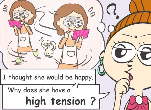I thought she would be happy. Why does she have a high tension?
