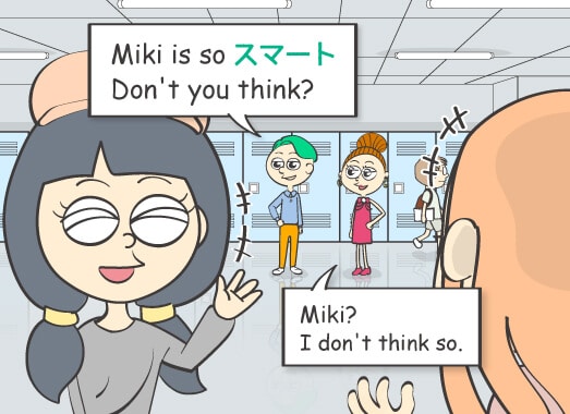 Miki is so スマート. Don't you think?